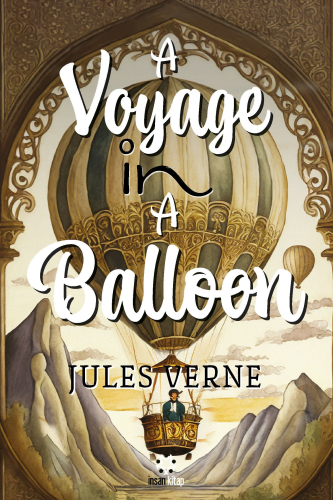 A Voyage in a Balloon | Jules Verne | İnsan Kitap