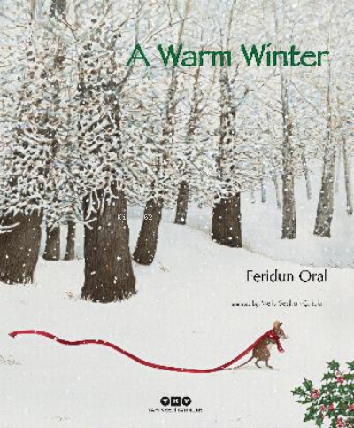 A Warm Winter | Feridun Oral | Yapı Kredi Yayınları ( YKY )