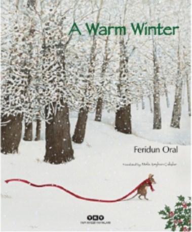 A Warm Winter | Feridun Oral | Yapı Kredi Yayınları ( YKY )