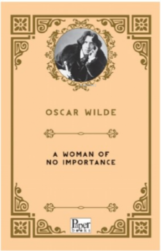 A Woman of No Importance | Oscar Wilde | Paper Books