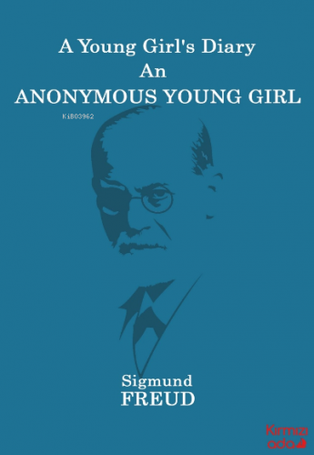 A Young Girl’s Diary An Anonymous Young Girl | Sigmund Freud | Kırmızı