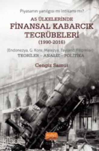 A5 Ülkelerinde Finansal Kabarcık Tecrübeleri (1990-2016); (Endonezya, 