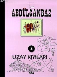 Abdülcanbaz 3; Uzay Kıyıları | Turhan Selçuk | Yapı Kredi Yayınları ( 