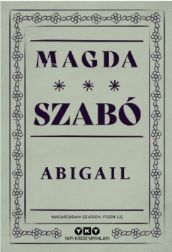 Abigail | Magda Szabo | Yapı Kredi Yayınları ( YKY )