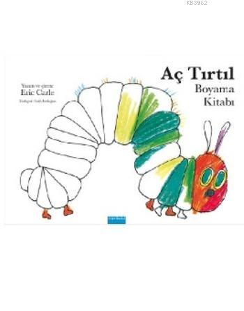 Aç Tırtıl - Boyama Kitabı | Eric Carle | Mavibulut Yayınları