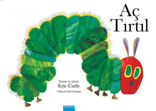 Aç Tırtıl | Eric Carle | Mavibulut Yayınları