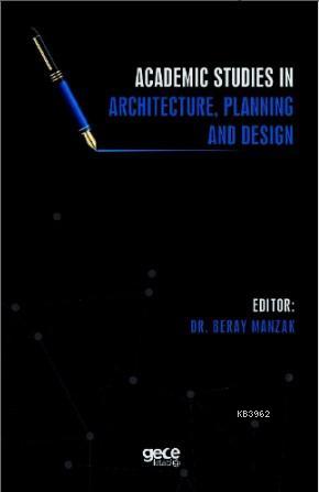 Academic Studies in Architecture, Planning and Design | Beray Manzak |