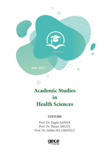 Academic Studies in Health Sciences - 2023 June | Engin Şahna | Gece K