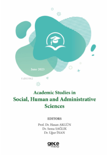 Academic Studies in Social, Human and Administrative Sciences | Hasan 