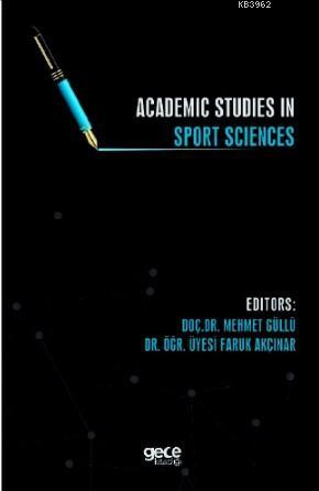 Academic Studies in Sport Sciences | Faruk Akçınar | Gece Kitaplığı Ya