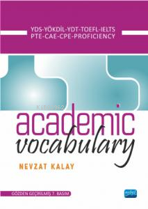 Academic Vocabulary; KPDS-ÜDS-LYS-TOEFL-IELTS-PROFICIENCY | Nevzat Kal