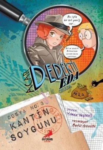 Acar Dedektif Eda 3: Kantin Soygunu | Yılmaz Yeşildağ | Erdem Çocuk