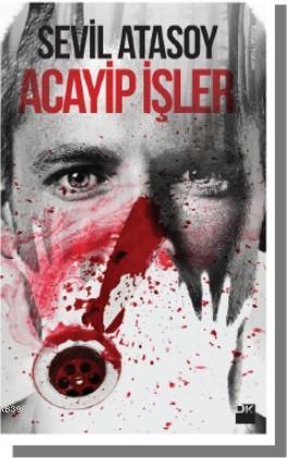 Acayip İşler | Sevil Atasoy | Doğan Kitap