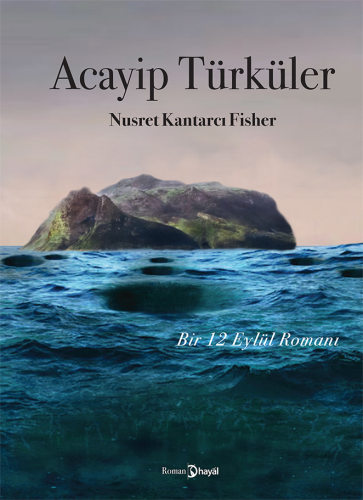 Acayip Türküler | Nusret Kantarcı Fisher | Hayal Yayıncılık