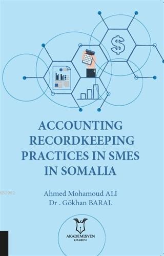 Accounting Recordkeeping Practices In Smes In Somalia | Gökhan Baral |