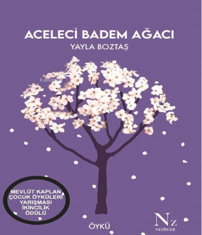 Aceleci Badem Ağacı | Yayla Boztaş | Nezih-Er Yayınları