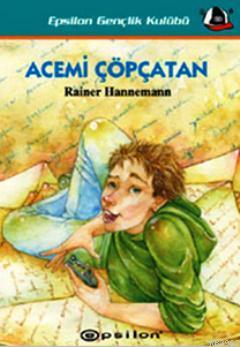 Acemi Çöpçatan | Rainer Hannemann | Epsilon Yayınevi