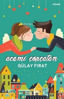 Acemi Çöpçatan | Gülay Fırat | Tara Kitap