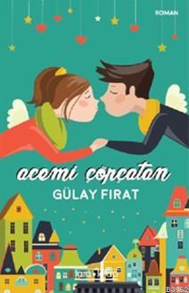 Acemi Çöpçatan | Gülay Fırat | Tara Kitap