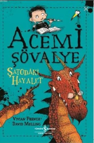 Acemi Şövalye - Şatodaki Hayalet | Vivian French | Türkiye İş Bankası 