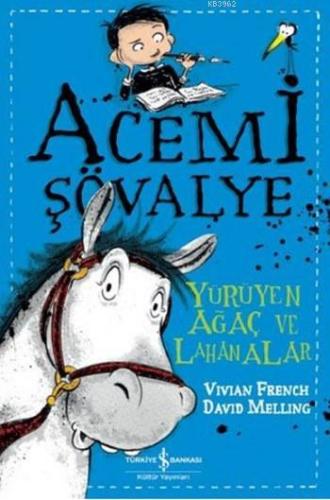 Acemi Şövalye; Yürüyen Ağaç ve Lahanalar | Vivian French | Türkiye İş 