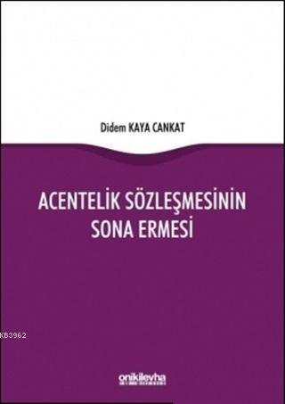 Acentelik Sözleşmesinin Sona Ermesi | Didem Kaya Cankat | On İki Levha