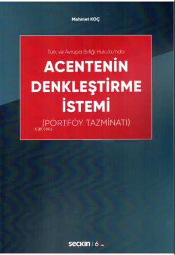 Acentenin Denkleştirme İstemi | Mehmet Koç | Seçkin Yayıncılık