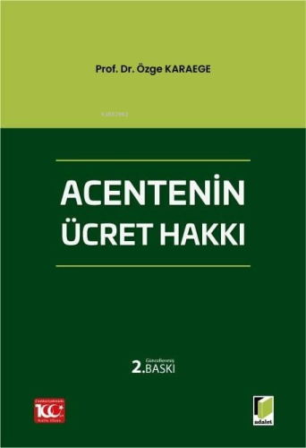 Acentenin Ücret Hakkı | Özge Karaege | Adalet Yayınevi