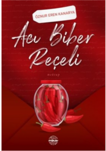 Acı Biber Reçeli | Öznur Eren Kanarya | Mühür Kitaplığı