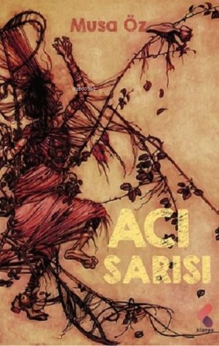 Acı Sarısı | Musa Öz | Klaros Yayınları