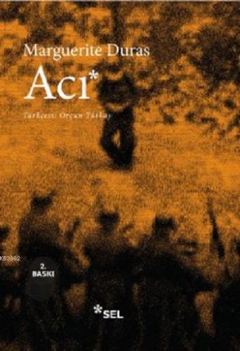 Acı | Marguerite Duras | Sel Yayıncılık