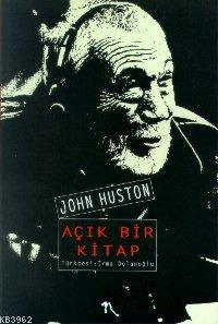 Açık Bir Kitap | John Huston | Nisan Yayınları