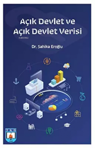 Açık Devlet ve Açık Devlet Verisi | Şahika Eroğlu | Türk Kütüphanecile