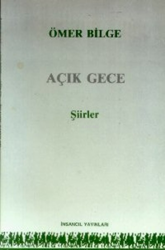 Açık Gece | Ömer Bilge | İnsancıl Yayınları