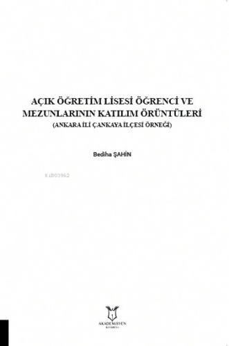 Açık Öğretim Lisesi Öğrenci ve Mezunlarının Katılım Örüntüleri (Ankara