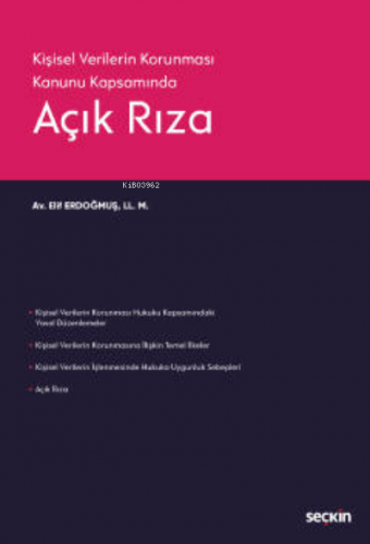 Açık Rıza;6698 Sayılı Kişisel Verilerin Korunması Kanunu Kapsamında | 