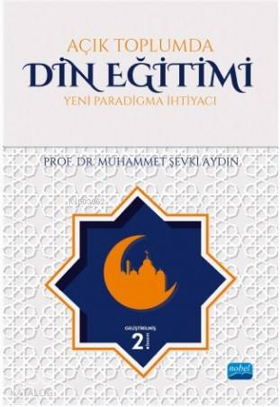 Açık Toplumda Din Eğitimi; Yeni Paradigma İhtiyacı | Muhammet Şevki Ay