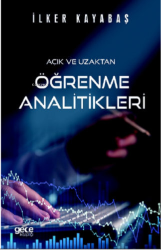 Açık ve Uzaktan Öğrenme Analitikleri | İlker Kayabaş | Gece Kitaplığı 