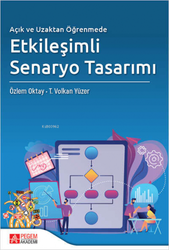 Açık ve Uzaktan Öğrenmede Etkileşimli Senaryo Tasarımı | Volkan Yüzer 