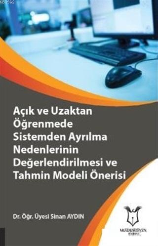 Açık ve Uzaktan Öğrenmede Sistemden Ayrılma Nedenlerinin Değerlendiril