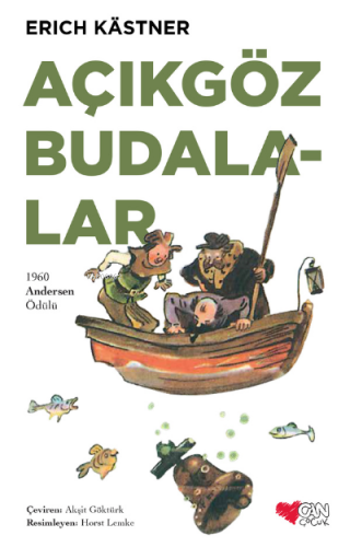 Açıkgöz Budalalar | Erich Kastner | Can Çocuk Yayınları