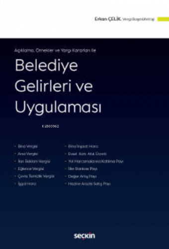 Açıklama, Örnekler ve Yargı Kararları ile Belediye Gelirleri ve Uygula