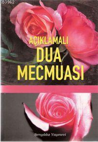 Açıklamalı Dua Mecmuası | İmam-ı Gazali | Şenyıldız Yayınevi