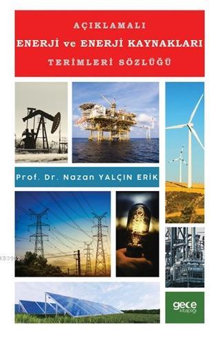 Açıklamalı Enerji ve Enerji Kaynakları Terimleri Sözlüğü | Nazan Yalçı