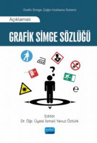 Açıklamalı Grafik Simge Sözlüğü | Kemalettin Deniz | Nobel Akademik Ya