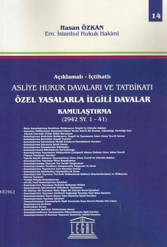 Açıklamalı- İctahatlı Asliye Hukuk Davaları ve Tatbikatı; Özel Yasalar