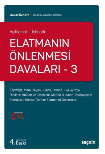 Açıklamalı – İçtihatlı Elatmanın Önlenmesi Davaları – 3 Zilyetliğe, Me