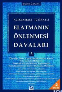 Açıklamalı - İçtihatlı Elatmanın Önlenmesi Davaları 3 | Eraslan Özkaya