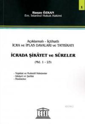 Açıklamalı- İçtihatlı İcra Ve İflas Davaları Ve Tatbikatı, İcrada Şika