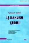 Açıklamalı İçtihatlı İş Kanunu Şerhi | Ercan Erdiner | Legal Yayıncılı